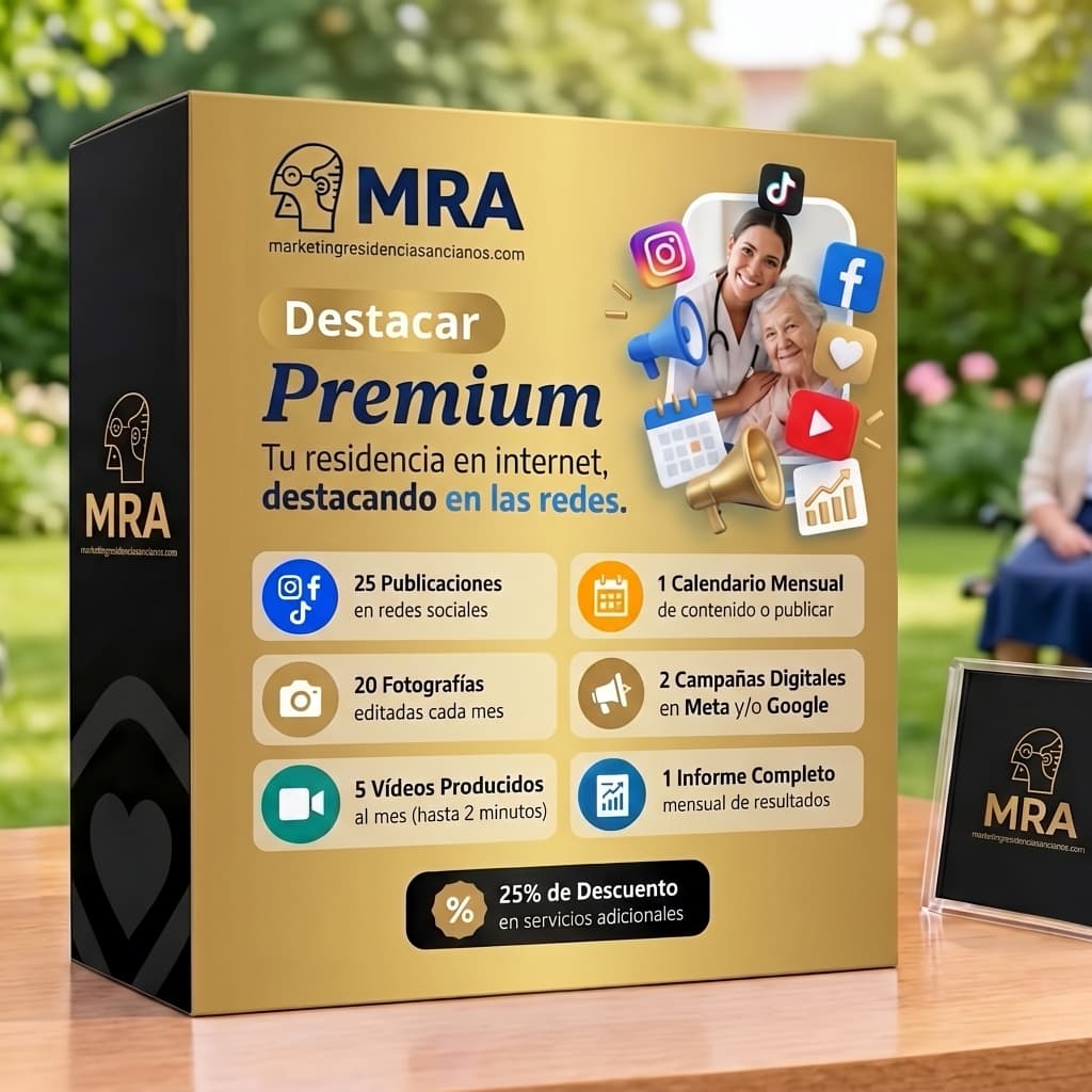 Publicidad y redes sociales para residencias de ancianos: Plan Premium Destacar